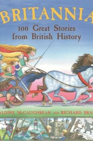 Cover of Britannia: 100 Great Stories From British History