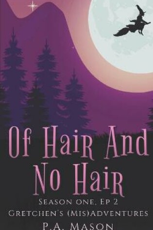 Cover of Of Hair And No Hair