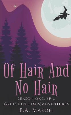 Book cover for Of Hair And No Hair