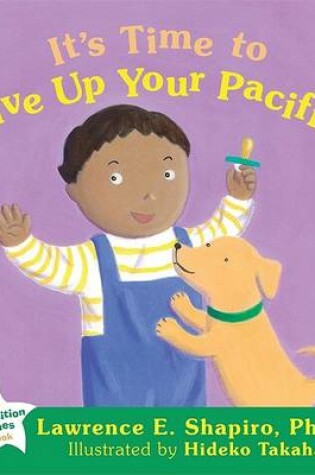 Cover of It's Time to Give Up Your Pacifier