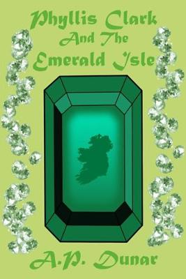 Cover of Phyllis Clark and the Emerald Isle