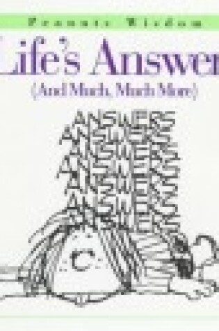 Cover of Life's Answers (and Much, Much More)