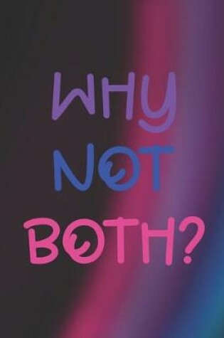 Cover of Why Not Both?