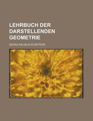 Book cover for Lehrbuch Der Darstellenden Geometrie