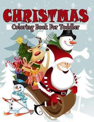 Book cover for Christmas Coloring Book For Toddler