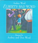 Book cover for Elbert's Bad Word