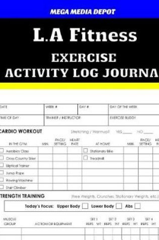 Cover of L.a Fitness Activity Log Journal