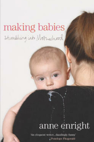 Cover of Making Babies:Stumbling into Motherhood