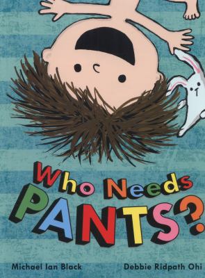 Book cover for Who Needs Pants?