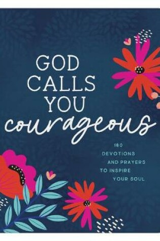 Cover of God Calls You Courageous