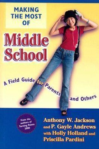 Cover of Making the Most of Middle School