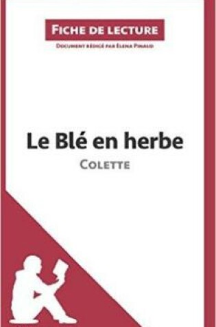 Cover of Le ble en herbe de Colette