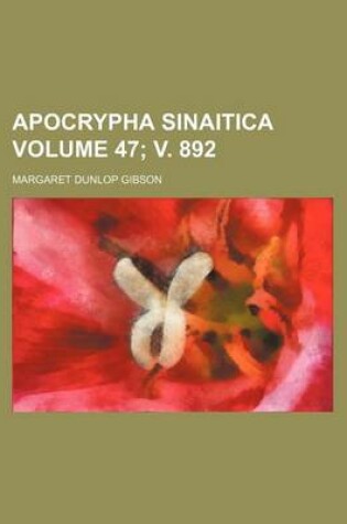 Cover of Apocrypha Sinaitica Volume 47; V. 892