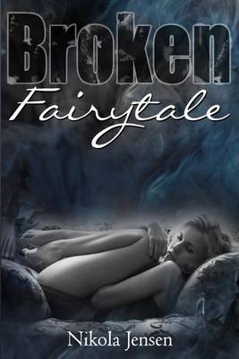 Book cover for Broken Fairytale