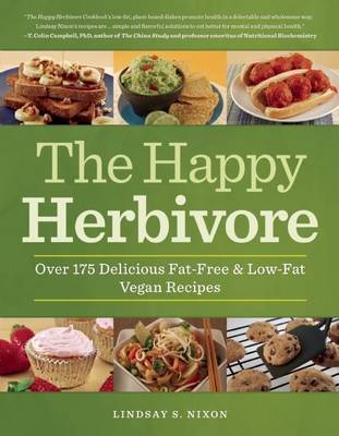 Book cover for Happy Herbivore Cookbook, The: Over 175 Delicious Fat-Free and Low-Fat Vegan Recipes