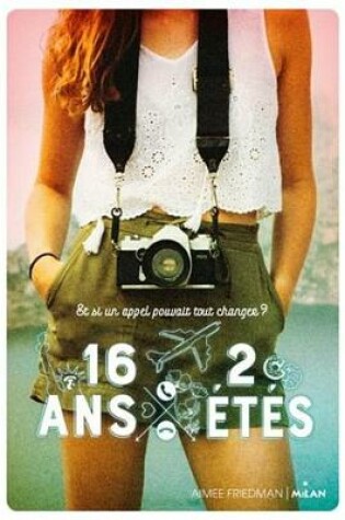 Cover of 16 ANS, 2 Etes