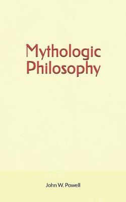 Book cover for Mythologic Philosophy