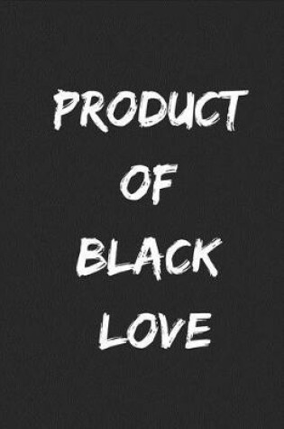 Cover of Product of Black Love