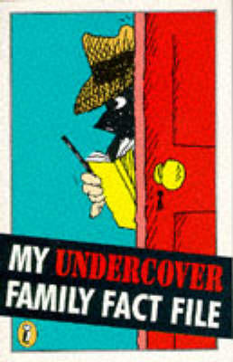 Book cover for My Undercover Family Fact File