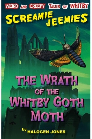 Cover of The Wrath of the Whitby Goth Moth