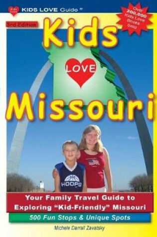 Cover of KIDS LOVE MISSOURI, 3rd Edition