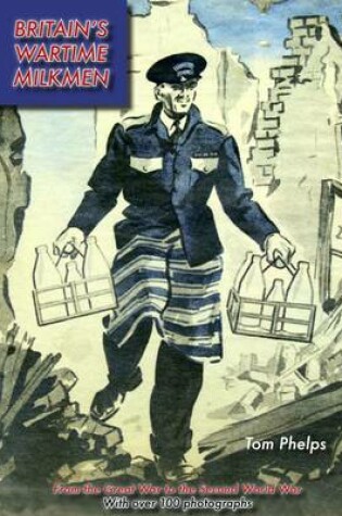 Cover of Britain's Wartime Milkmen