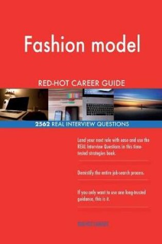 Cover of Fashion model RED-HOT Career Guide; 2562 REAL Interview Questions