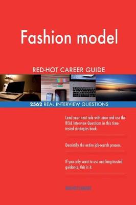 Book cover for Fashion model RED-HOT Career Guide; 2562 REAL Interview Questions