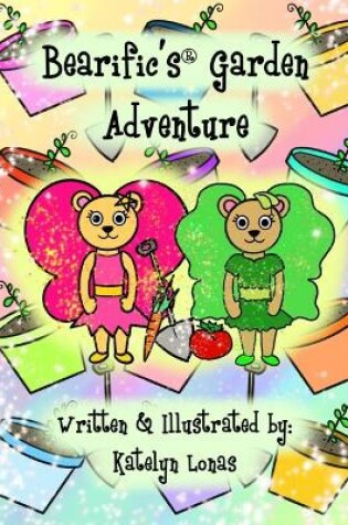 Cover of Bearific's(R) Garden Adventure