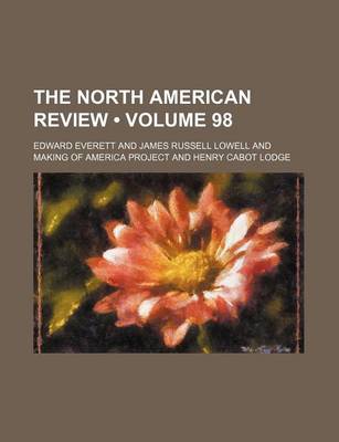 Book cover for The North American Review (Volume 98)