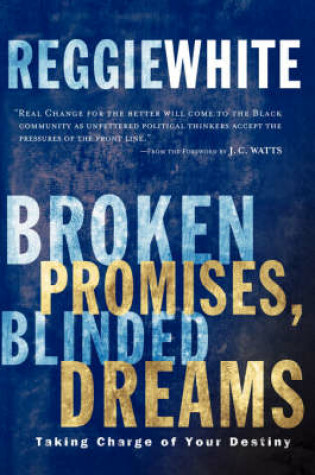 Cover of Broken Promises, Blinded Dreams