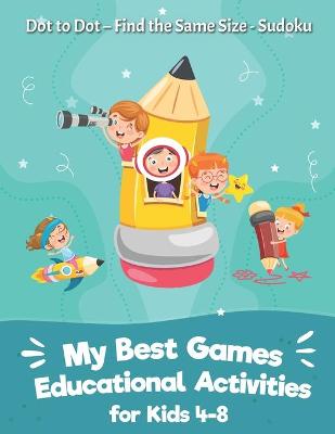 Book cover for My Best Games Educational Activities for Kids 4-8