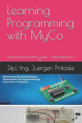 Book cover for Learning Programming with MyCo