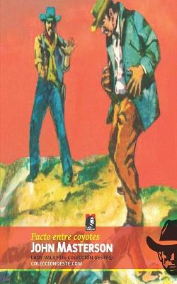 Book cover for Pacto entre coyotes (Colección Oeste)