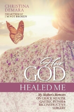 Cover of How God Healed Me