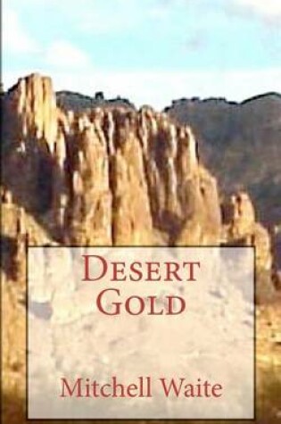 Cover of Desert Gold