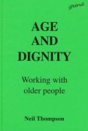 Book cover for Age And Dignity