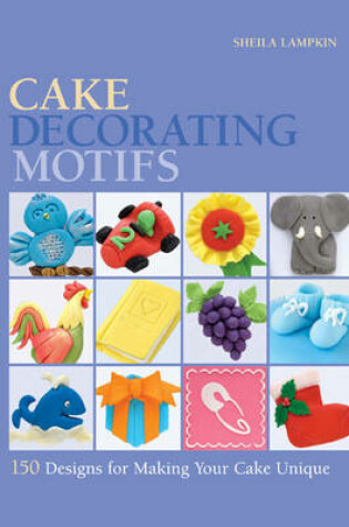 Cover of Cake Decorating Motifs
