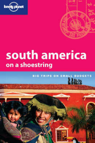 Cover of South America on a Shoestring