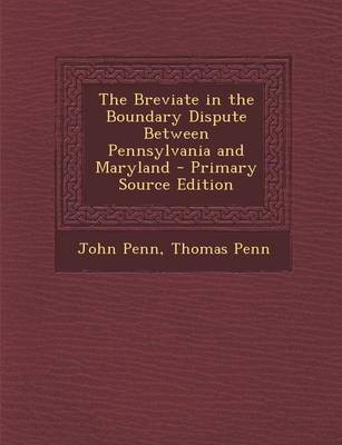 Book cover for Breviate in the Boundary Dispute Between Pennsylvania and Maryland