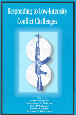 Cover of Responding to Low-Intensity Conflict Challenges