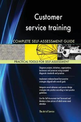 Book cover for Customer service training Complete Self-Assessment Guide