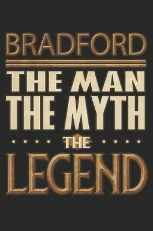 Cover of Bradford The Man The Myth The Legend