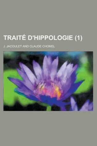 Cover of Traite D'Hippologie (1 )