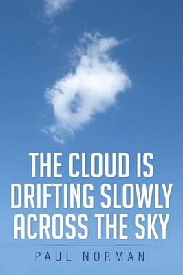 Book cover for The Cloud Is Drifting Slowly Across the Sky