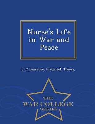 Book cover for Nurse's Life in War and Peace - War College Series