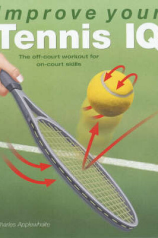 Cover of Improve Your Tennis IQ