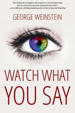 Cover of Watch What You Say