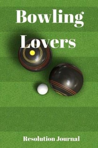 Cover of Bowling Lovers Resolution Journal