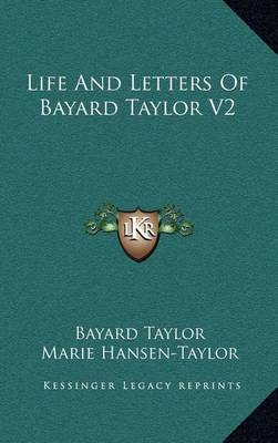 Book cover for Life and Letters of Bayard Taylor V2